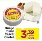 Carrefour Caeté - queijo minas frescal oferta