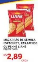 Assaí Atacadista Liane - macarrão de semola espaguete, paraafuso ou penne liane oferta
