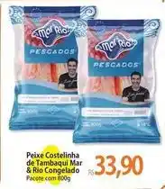 Atacadão Rio - peixe costelinha de tambaqui oferta
