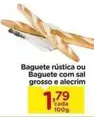 Carrefour Baguette rustica ou baguete com sal grosso e alecrim oferta