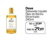 Drogal Dove - sabonete líquido óleo de banho glicerinado oferta