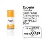 Drogal Eucerin - protetor solar facial antimanchas creme sem cor fps 60 oferta