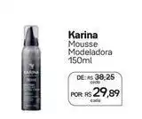 Drogal Karina - mousse modeladora oferta
