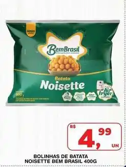 Roldão Bem brasil - bolinhas de batata noisette oferta