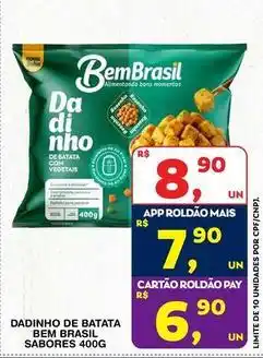 Roldão Bem brasil - dadinho de batata sabores oferta