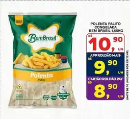 Roldão Bem brasil - polenta palito congelada oferta