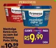Muffato Frimesa - manteiga extra com ou sem sal oferta