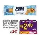 Muffato Dona benta - macarrão com ovos oferta