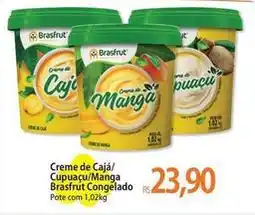 Atacadão Brasfrut - creme de caja/ cupuaçu/manga oferta