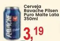 Federzoni Supermercados Cerveja Ravache Pilsen Puro Malte Lata oferta
