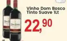Federzoni Supermercados Vinho Dom Bosco Tinto Suave oferta