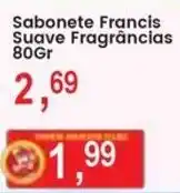 Federzoni Supermercados Sabonete Francis Suave Fragrâncias oferta