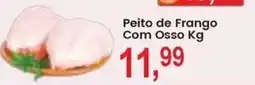 Federzoni Supermercados Peito de Frango Com Osso Kg oferta