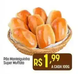Muffato Pão Manteiguinha Super Muffato oferta