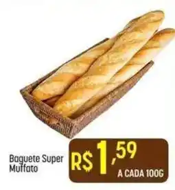 Muffato Baguete Super Muffato oferta