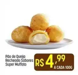 Muffato Pão de Queijo Recheado Sabores Super Muffato oferta