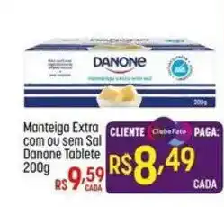 Muffato Manteiga Extra com ou sem Sal Danone Tablete oferta