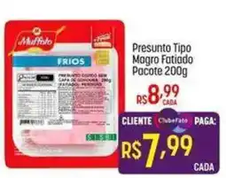 Muffato Presunto tipo magro fatiado oferta