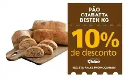 Bistek Supermercados pão ciabatta bistek kg oferta