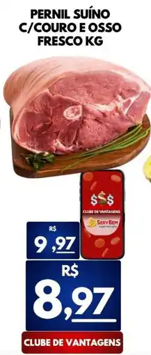 ServBem Pernil suíno c/couro e osso fresco kg oferta