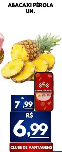 ServBem Abacaxi pérola un. oferta