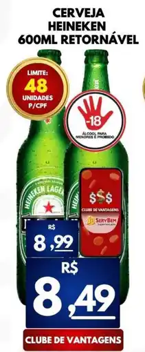 ServBem Cerveja heineken 600ml retornável oferta