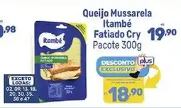 Supermercados Jau Serve Queijo Mussarela Itambé Fatiado Cry oferta