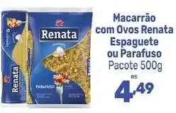 Supermercados Jau Serve Macarrão com Ovos Renata Espaguete ou Parafuso oferta