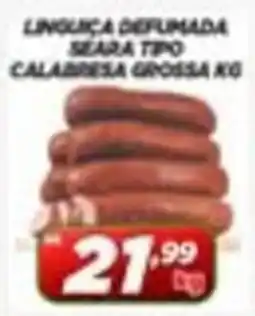 Nossa Rede Supermercados Linguiça defumada seara tipo calabresa grossa oferta