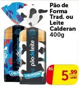 Pires Pão de Forma Trad. ou Leite Calderan oferta