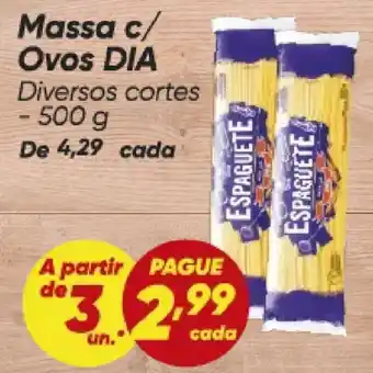 Dia Massa c/ Ovos DIA oferta