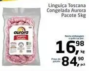 Tenda Atacado Aurora - linguiça toscana congelada oferta
