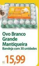 Atacadão Mantiqueira - ovo branco mantiqueira oferta