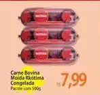 Atacadão Bovina - carne bovina moida rkotima congelada oferta