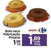 Carrefour Meu - bolo seco fabricação própria oferta