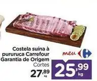 Carrefour Carrefour - costela suina à pururuca garantia de origem oferta