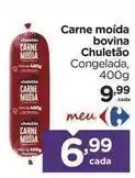 Carrefour Chuletão - carne moída bovina oferta