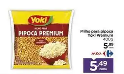 Carrefour Yoki - milho para pipoca premium oferta