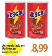 Atacadão Nescau - achocolatado em po oferta