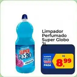 Tonin Superatacado Super globo - limpador perfumado oferta