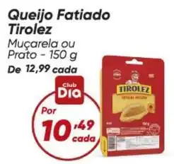Dia Tirolez - queijo fatiado oferta