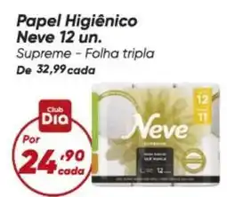 Dia Neve - papel higiênico oferta