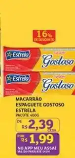 Assaí Atacadista Estrela - macarrão espaguete gostoso oferta