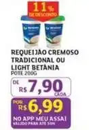 Assaí Atacadista Betânia - requeijão cremoso tradicional ou light oferta