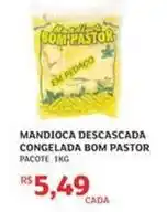 Assaí Atacadista Bom pastor - mandioca descascada congelada oferta