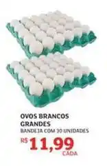 Assaí Atacadista Ovos brancos grandes oferta
