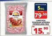 Roldão Aurora - linguiça toscana congelada oferta
