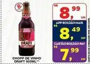 Roldão Draft - chopp de vinho oferta