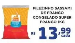 Bahamas Mix Filezinho sassami de frango congelado super frango oferta