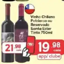 Supermercados Princesa Vinho Chileno Patriarca ou Reservado Santa Ester Tinto oferta